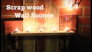 DIY Scrap Wood Wall Sconce [upl. by Mccullough758]