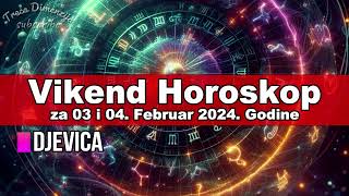 Horoskop za Vikend za 03 i 04 Februar 2024 Godine [upl. by Ydwor295]