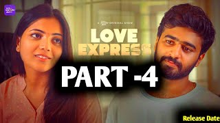 Love Express  Part 4  Telugu Shortfilm 2024  Telugu Webseries  South Indian Logic  Release Date [upl. by Camarata]