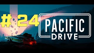 퍼시픽 드라이브 Pacific Drive  봉쇄된 실험지역을 드라이브  24 [upl. by Hpejsoj]