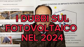 Dubbi e domande sul fotovoltaico nel 2024 per chi vuol fare o ha già un impianto fotovoltaico [upl. by Baerl590]