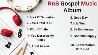 RnB Gospel Music Album [upl. by Esirehs264]