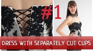 Dress with separately cut cups 1 How to make a dress [upl. by Haidabez912]