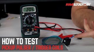 How to Test a Pickup Pulser amp Trigger Coil for Motorcycle ATV UTV amp Snowmobile  RMSTATOR [upl. by Hennessey770]