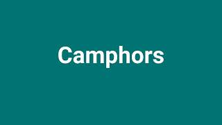 Camphors Meaning and Pronunciation [upl. by Nodarse]