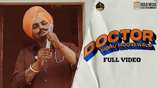 DOCTOR Official Video Sidhu Moose Wala ft The Kidd  HunnyPkFilms  Gold Media  New Punjabi Songs [upl. by Skrap]