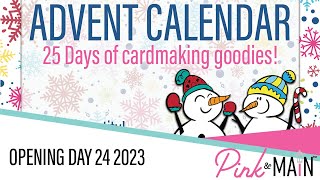 Pink and Main Advent Calendar  Day 24 [upl. by Docilla]