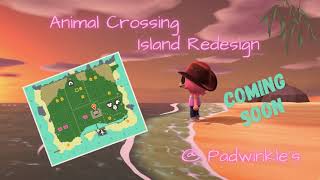 Animal Crossing New Horizons ACNH  Padwinkles Australia Island Redesign Coming Soon [upl. by Jerrome]