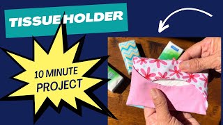 Tissue Holder 10 Minute Gift Idea Easy Sewing Hobby [upl. by Halvaard588]