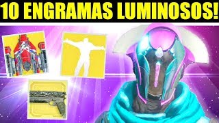 Destiny 2  ABRIENDO 10 ENGRAMAS LUMINOSOS [upl. by Rauch]