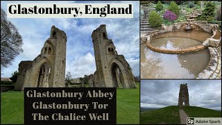 Glastonbury England  Glastonbury Abbey Tor and The Chalice Well [upl. by Ibur]