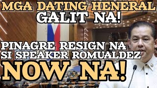 SPEAKER MARTIN ROMUALDEZ PINAGRE RESIGN NA NG MGA DATING HENERAL NG AFP AT PNP NOW NA [upl. by Ellivnarg]