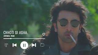 animal ranbir kapoor entry bgm  chhoti si asha animal bgm dark vibes  dil hai chota sa animal bgm [upl. by Ama]