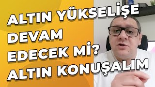 Altın Yükselişe Devam Edecek mi  Altın Sahtekarlığına Dikkat [upl. by Vyky]