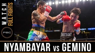 Nyambayar vs Gemino FULL FIGHT February 25 2017  PBC on FS1 [upl. by Iadam885]