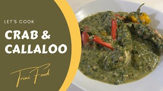 How to Make Crab and Callaloo  Trinidad Cooking  Caribbean Food  Lets Cook with Jenna G [upl. by Gabbey482]