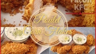 ✽Poulet Corn Flakes Façon KFC [upl. by Jefferey361]