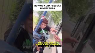 Doy 10€ a un minusválido regalo minusválidos parati [upl. by Ahtnahc347]