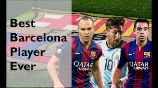 Who is the best Barcelona Player Ever Top 5 Barcelona Players of all time [upl. by Pauly]