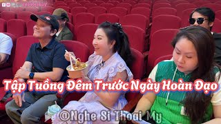 Theo Chân Thoại Mỹ Đi Tập Tuồng “Đêm Trước Ngày Hoàn Đạo Cùng” Võ Minh Lâm [upl. by Ocnarfnaig]