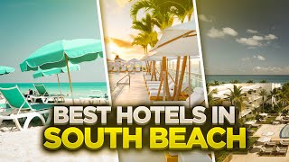 Top 10 Hotels in South Beach [upl. by Azriel]