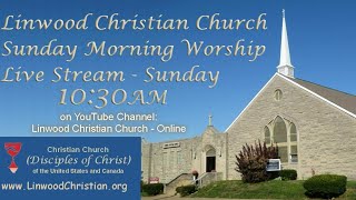 Linwood Christian Church  Online Live Stream [upl. by Nevsa165]