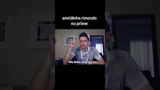 Enaldinho rimando no prime☠️‼️rima enaldinho edit capcut capcutedit mussoumano shorts [upl. by Aliahs]