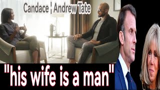 Candace Owens amp Andrew Tate discuss their Conspiracy that Frances Brigitte Macron is a Bloke [upl. by Sugirdor]