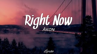 Akon  Right Now Na Na Na Lyrics [upl. by Meghann]