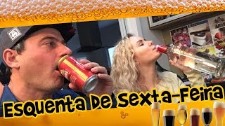 🍺 Esquenta de SextaFeira  vem beber com a gente [upl. by Alysia]