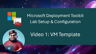 MDT Lab Setup  Video 1 VM Template [upl. by Medea]