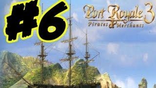 Port Royale 3 Lets Play Gameplay Walkthrough Part 6 English Trader Campaign [upl. by Tova867]