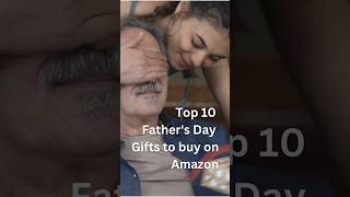 10 Amazing Fathers Day Gifts What Will YOU Get Your Dad fathersday gifts giftideas [upl. by Elocim]