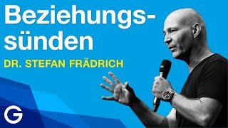 Die 4 Todsünden für Beziehungen  Dr Stefan Frädrich [upl. by Kassie]