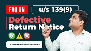 FAQ on Defective Return Notice 139 9  CA Suman Poddar [upl. by Kluge]