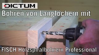 Bohren von Langlöchern mit Fisch® Holzspiralbohrern Professional  DICTUM Produktinfo [upl. by Euqinahc]