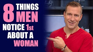 8 Things Men Notice First About a Woman amp Find VERY ATTRACTIVE  Dating Advice for Women [upl. by Arturo]