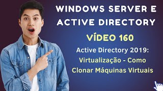 Vídeo 160  Active Directory no Windows Server 2019  VMWare  Como Clonar Máquinas Virtuais VMs [upl. by Rochester]