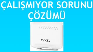 Zyxel Modem Çalışmıyor Sorunu Çözümü [upl. by Keane]