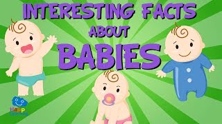 Interesting facts about Babies  Educational Video for Kids [upl. by Moraj]