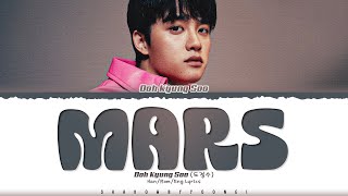 Doh Kyung Soo DO Mars Lyrics 도경수 Mars 가사 Color Coded HanRomEng  ShadowByYoongi [upl. by Newob]