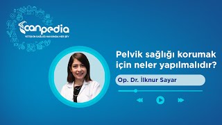 Pelvik Sağlığını Korumak İçin Neler Yapılmalıdır Canped PelvikTaban KadınSağlığı [upl. by Nennahs]