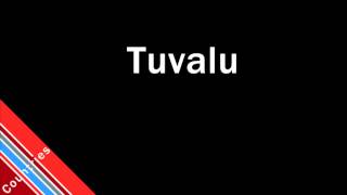 How to Pronounce Tuvalu [upl. by Niveek]