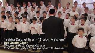 Yeshiva Darchei Torah Choir  Shalom Aleichem [upl. by Siobhan]