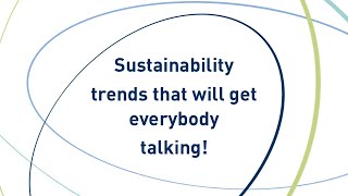 Sustainability trends that will get everybody talking [upl. by Brittain391]