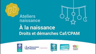 2 A la Naissance Droits et démarches CafCPAM [upl. by Ner]