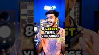 8 Latest Tamil VIBE Songs in 1 MINUTE 🎤🎵 [upl. by Yoshiko535]