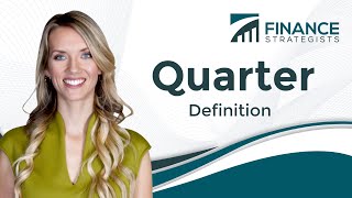 Quarter Definition  Finance Strategists  Your Online Finance Dictionary [upl. by Aetnuahs]