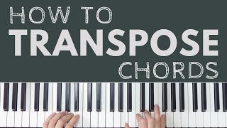 How To Transpose Piano Chords [upl. by Netsrijk]