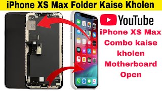 iPhone xs Max Folder Kaise Kholen Bina Kisi Damage iPhone XS Max Motherboard Open [upl. by Kimberlee]